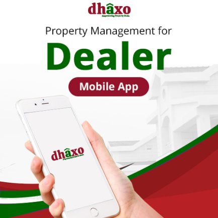 Dhaxo - Property Management App for Dealers with Agreement and Document Management and Buyer Seller Landlord Tenant Management including Checklist before Documentation